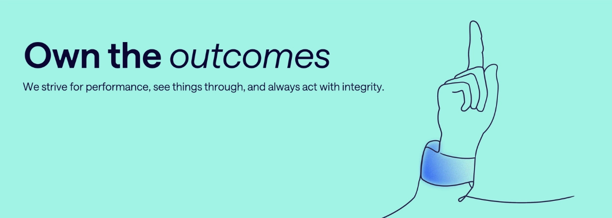 Own the outcomes